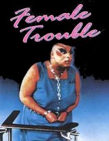 
                    Affiche de FEMALE TROUBLE (1975)