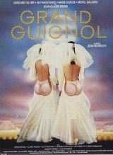 
                    Affiche de GRAND GUIGNOL (1986)