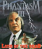 PHANTASM III : LORD OF THE DEAD