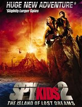 SPY KIDS 2 : THE ISLAND OF LOST DREAMS