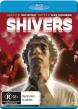 SHIVERS Blu-ray Zone B (Australie) 