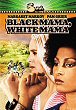 BLACK MAMA, WHITE MAMA DVD Zone 1 (USA) 