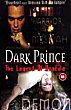 DARK PRINCE : THE TRUE STORY OF DRACULA DVD Zone 2 (Angleterre) 