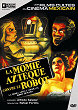 LA MOMIA AZTECA CONTRA EL ROBOT HUMANO DVD Zone 2 (France) 