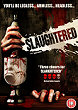 SLAUGHTERED DVD Zone 2 (Angleterre) 