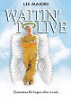 WAITIN' TO LIVE DVD Zone 1 (USA) 